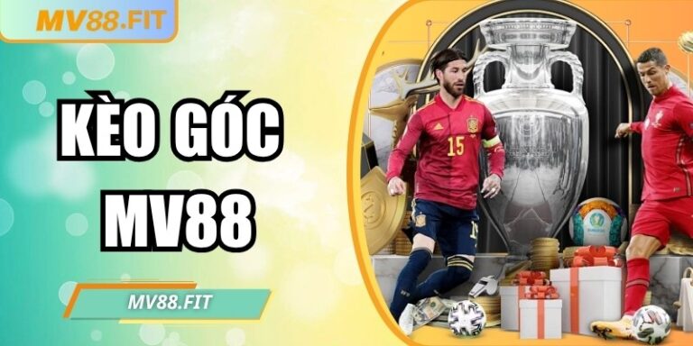 Kèo góc MV88 – Bí quyết tăng cơ hội thắng lớn trong cá cược