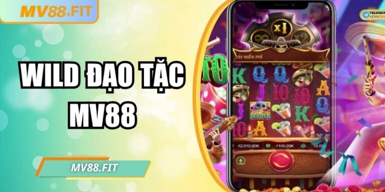 Wild Đạo Tặc MV88 – Thế giới game nổ hũ sống động, thắng lớn